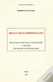 Renan Tous Comptes Faits : Souvenirs D'Enfance Et De Jeunesse À Travers Les Nouvelles Technologies