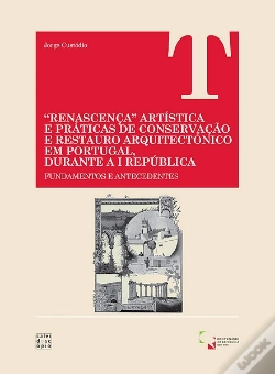 Capa do artigo "Renascença" Artística e Práticas de Conservação e Restauro Arquitectónico em Portugal, Durante a I República