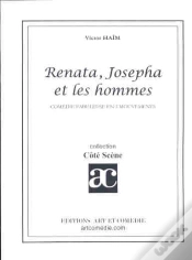 Capa do artigo Renata Josepha Et Les Hommes ; Comedie Fabuleuse En 3 Mouvements