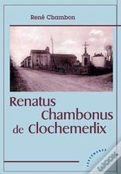 Capa do artigo Renatus Chambonus De Clochemerlix