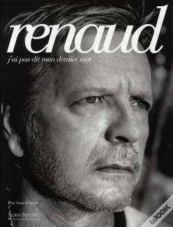 Capa do artigo Renaud, J'Ai Pas Dit Mon Dernier Mot