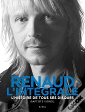 Renaud, L'Intégrale ; L'Histoire De Tous Ses Disques