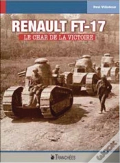 Capa do artigo Renault Ft-17 ; Le Char De La Victoire
