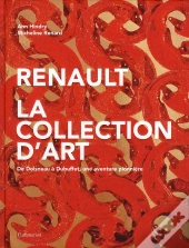 Renault, La Collection D'Art ; De Doisneau À Dubuffet, Une Aventure Pionnière