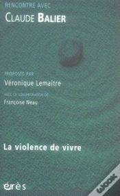 Capa do artigo Rencontre Avec : Claude Balier ; La Violence De Vivre