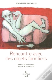 Rencontre Avec Des Objets Familiers