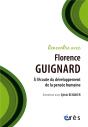 Rencontre Avec : Florence Guignard : À L'Écoute Du Développement De La Pensée Humaine - Preview