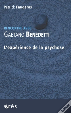 Capa do artigo Rencontre Avec : Gaetano Benedetti ; L'Expérience De La Psychose