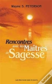 Rencontre Avec Les Maitres De Sagesse