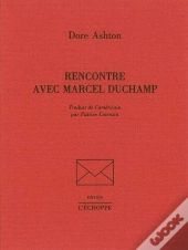 Rencontre Avec Marcel Duchamp