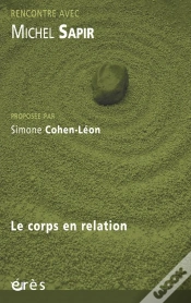 Capa do artigo Rencontre Avec : Michel Sapir ; Le Corps En Relation