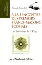 Rencontre Des Premiers Francs-Macons Ecossais (A La) - Preview