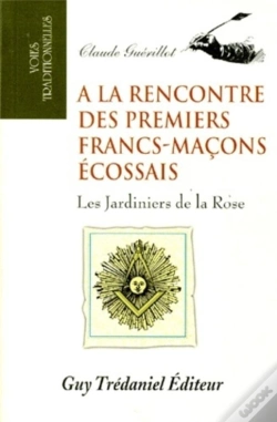 Capa do artigo Rencontre Des Premiers Francs-Macons Ecossais (A La)