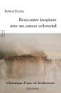 Rencontre Inopinée Avec Un Cancer Colorectal - Preview