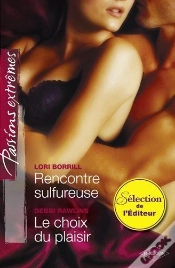 Capa do artigo Rencontre Sulfureuse - Le Choix Du Plaisir
