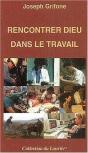 Rencontrer Dieu Dans Le Travail - Preview