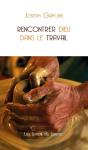 Rencontrer Dieu Dans Le Travail - Preview
