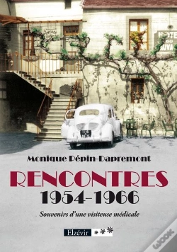 Capa do artigo Rencontres ; 1954-1966 ; Souvenirs D'Une Visiteuse Médicale