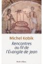Rencontres Au Fil De L'Évangile De Jean - Preview