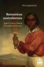 Rencontres Australiennes ; Regards Croisés Sur L'Identité D'Un Peuple Et D'Une Nation - Preview