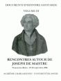 Rencontres Autour De Joseph De Maistre. Colloque De Thonon-Les-Bains  Des 29-30 Septembre 2006 - Preview