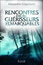 Rencontres Avec Des Guerisseurs Remarquables - Preview