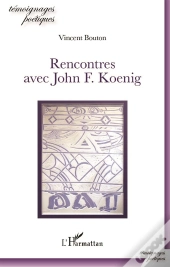 Rencontres Avec John F. Koenig