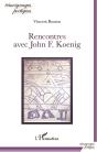 Rencontres Avec John F. Koenig - Preview