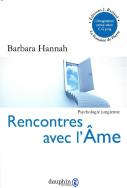 Rencontres Avec L'Âme ; L'Imagination Active Selon C.G. Jung