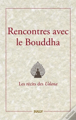 Capa do artigo Rencontres Avec Le Bouddha : Les Récits Des Udana