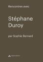 Rencontres Avec Stéphane Duroy - Preview