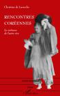 Rencontres Coreennes ; La Visiteuse De L'Autre Rive - Preview