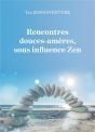 Rencontres Douces-Ameres, Sous Influence Zen - Preview