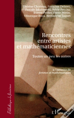 Capa do artigo Rencontres Entre Artistes Et Mathématiciennes : Toutes Un Peu Les Autres