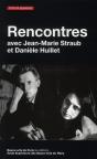 Rencontres ; Jean-Marie Straub Et Daniele Huillet - Preview