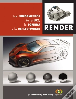 Capa do artigo Render. Los Fundamentos De La Luz, La Sombra Y La Reflectividad