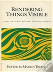 Rendering Things Visible