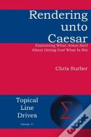 Rendering Unto Caesar