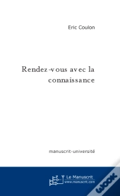 Rendez-Vous Avec La Connaissance