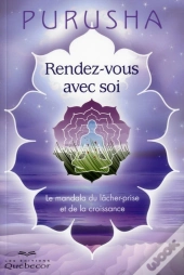 Rendez-Vous Avec Soi - Le Mandala Du Lacher-Prise Et De La Croissance