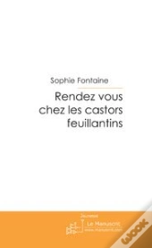 Rendez Vous Chez Les Castors Feuillantins