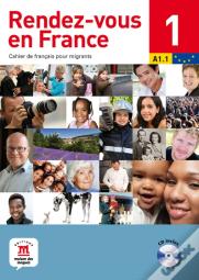Rendez-Vous En France ; Niveau A1.1 Du Cecrl