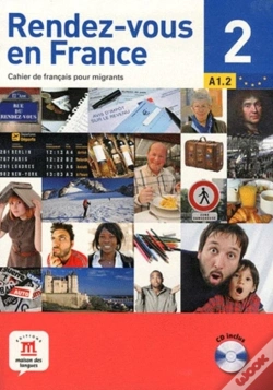 Capa do artigo Rendez-Vous En France Tome 2 ; Niveau A1.1 Du Cecrl
