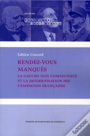 Capa do artigo Rendez-Vous Manqués ; La Gauche Non Communiste Et La Modernisation Des Campagnes Françaises