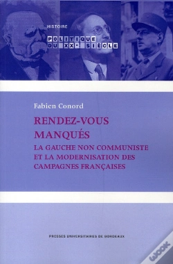 Capa do artigo Rendez-Vous Manqués ; La Gauche Non Communiste Et La Modernisation Des Campagnes Françaises