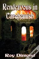Rendezvous At Carchemish