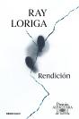 Rendición (Premio Alfaguara De Novela 2017) - Preview