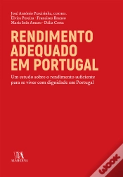 Capa do artigo Rendimento Adequado Em Portugal - Um Estudo Sobre O Rendimento Suficiente Para Viver Com Dignidade E