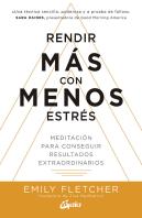 Rendir Más Con Menos Estrés