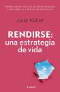 Rendirse: Una Estrategia De Vida - Preview